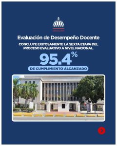 Educación alcanza un 95.4 % de cumplimiento en la sexta etapa de la Evaluación de Desempeño Docente